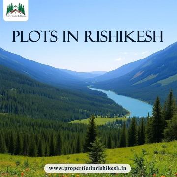 Residential Plots in Rishikesh for Long-Term Property Planning