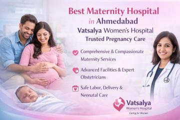 Best Maternity Hospital in Ahmedabad at Vatsalya Hospital