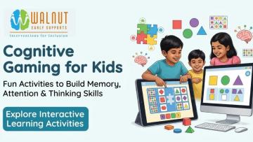 Cognitive Gaming for Kids | Interactive Brain Development Activities | Walnut Early Supports