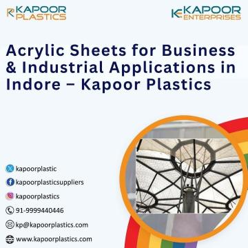 Acrylic Sheets for Business & Industrial Applications in Indore – Kapoor Plastics