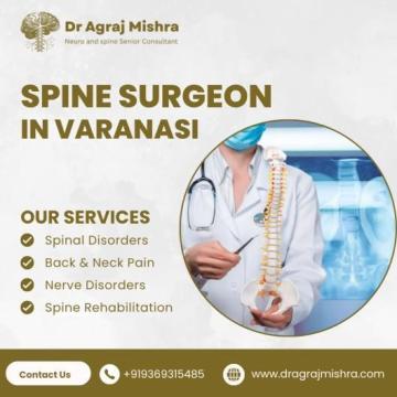 Expert Spine Surgeon in Varanasi – Dr. Agraj Mishra