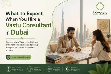 What to Expect When You Hire a Vastu Consultant in Dubai