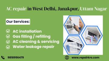 AC repair in West Delhi, Janakpur, Uttam Nagar