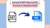 Best Methods to Convert OST to PST For Outlook