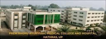 BAMS Admissions Open for Prem Raghu Ayurvedic Medical College Hathras 2026–27
