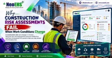 Construction Risk | Why Construction Risk Assessments Fail When Work Conditions Change