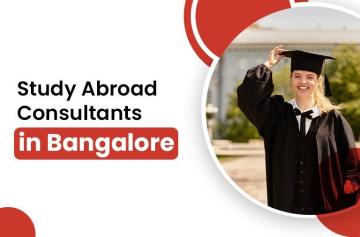 Choosing Abroad Education Consultants Bangalore